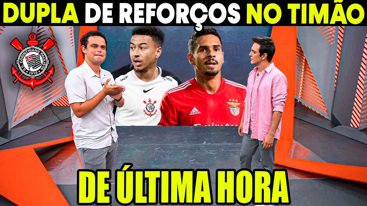 GLOBO ESPORTE CORINTHIANS! 2 CONTRATAÇÕES DE PESO NO TIMÃO! NINGUÉM ESPERAVA NOTÍCIAS DO CORINTHIANS
