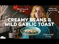 A Taste of the Wild  🌿 Wild Garlic &amp; Creamy Vegan Beans on Toast
