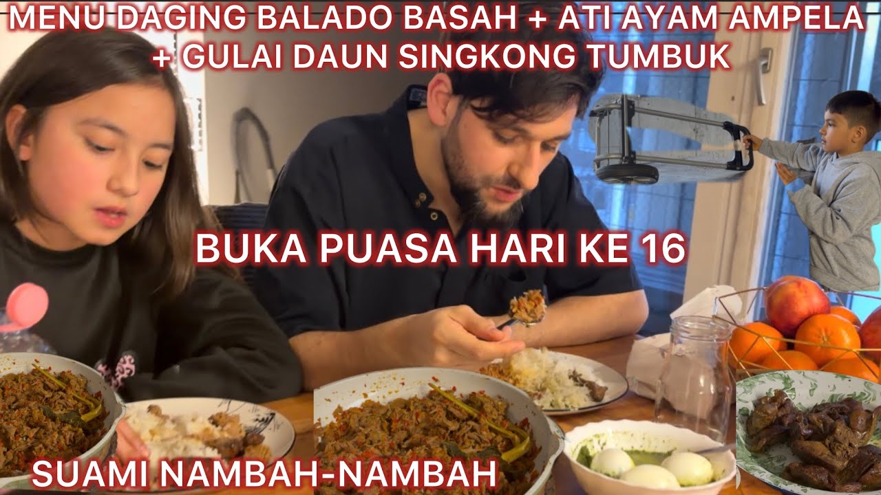 MENU DAGING BALADO + REMPELA ATI + GULAI SINGKONG TUMBUK UNTUK BUKA PUASA HARI KE 16 SAMPAI NAMBAH2