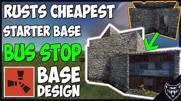 RUST - Cheapest Starter Base? Starter To Main BUS STOP Base Design - Building 3.2 (2018)
