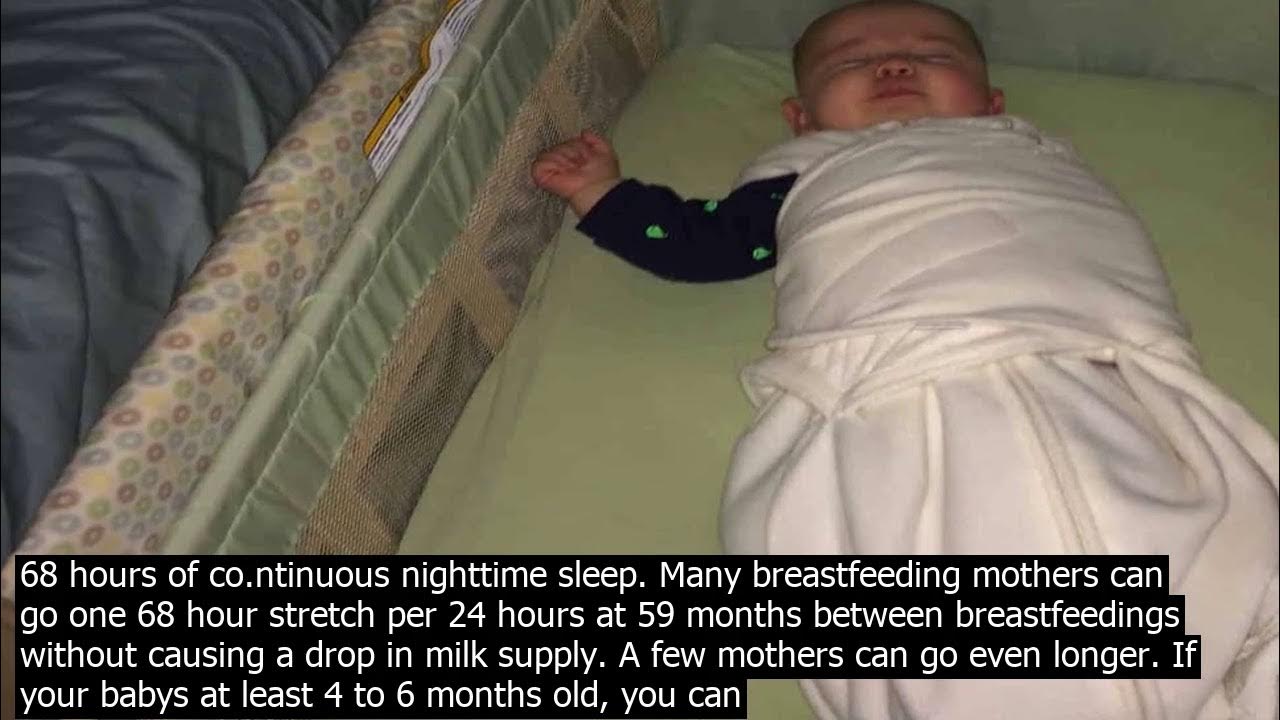 When should babies sleep through the night being breastfed when do