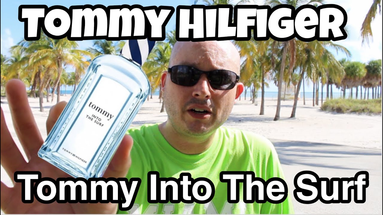 tommy into the surf cologne review