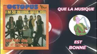 Octopus,  I'm so in love with you, Livin this side of freedom, 1974