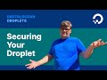 Securing Your Droplet