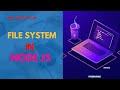 file System in node js