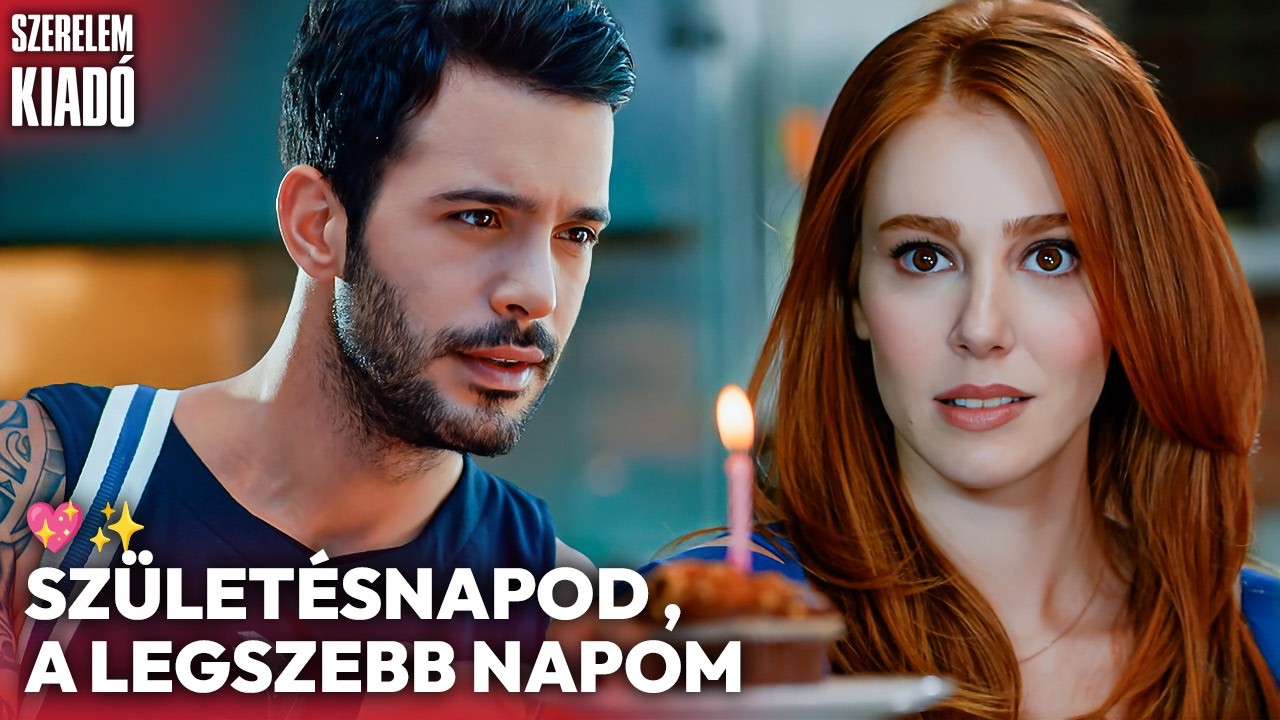 Váratlan Születésnapi Meglepetés 🎁✨- Magyar Szinkronos Török Sorozatok | Kiralık Aşk Hungarian