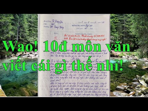 Video Bài văn 10 điểm này đạt giải nhất quốc gia CÓ CÁI GÌ... - youtube