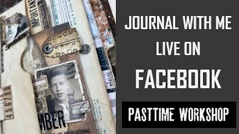 LIVE ON FACEBOOK: JOURNAL WITH ME (PASTTIME WORKSHOP-JOURNAL)