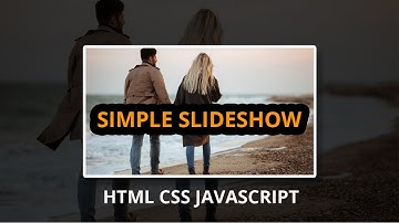 Create a simple slideshow using by Html Css Javascript