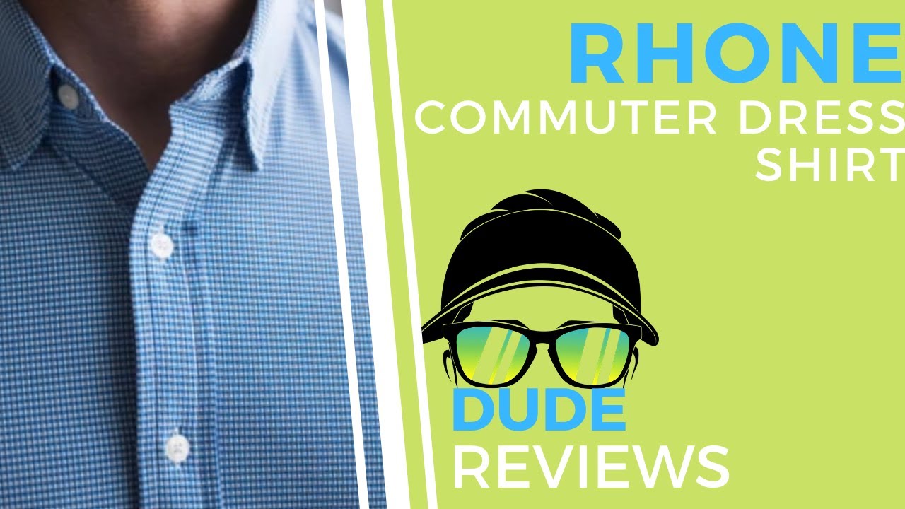 RHONE Commuter Dress Shirt REVIEW ...