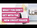 Cricut Maker 3 - What You DON’T Get With The New Cricut Machine