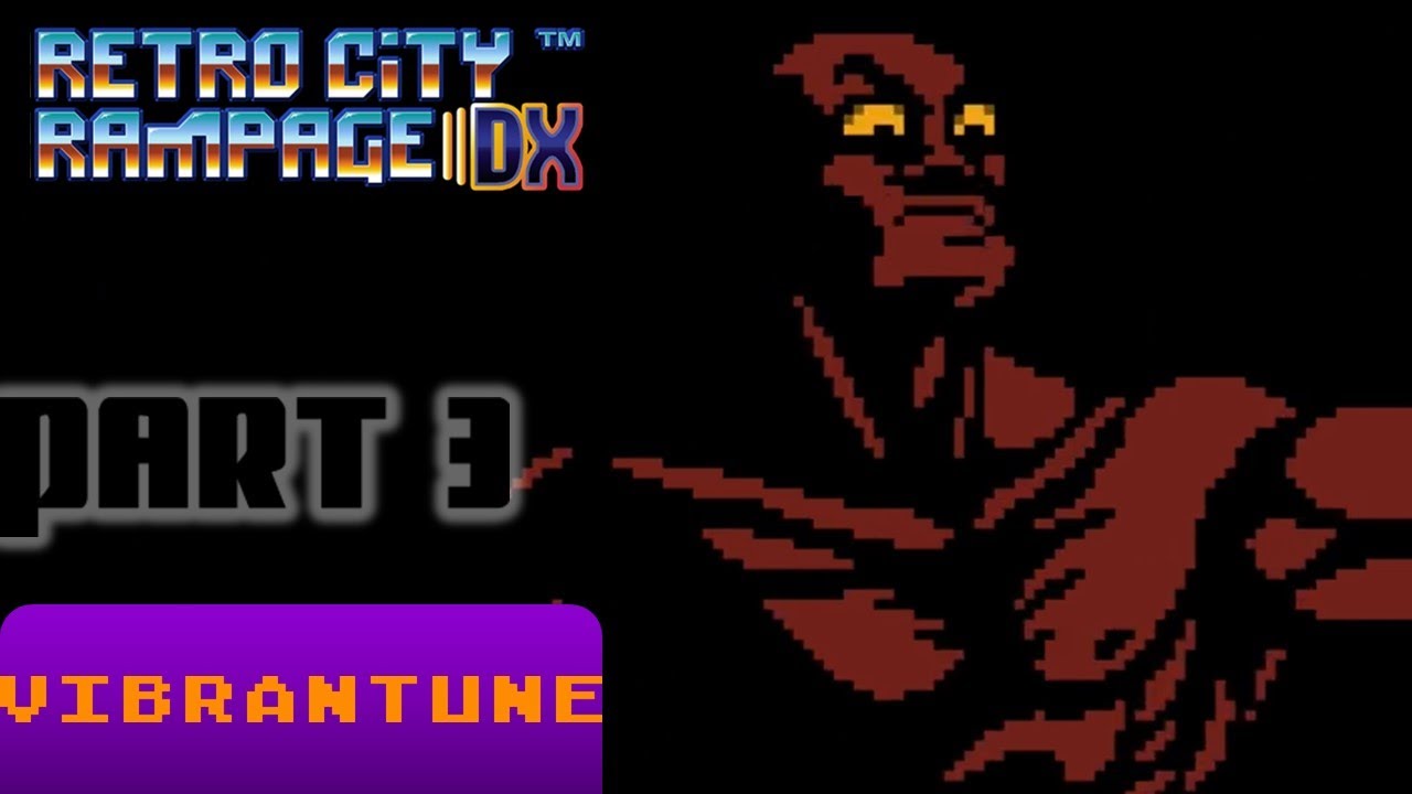 Retro City Rampage DX Part 3 - No Commentary Walkthrough - YouTube