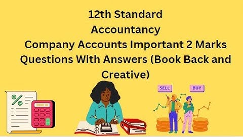 TN 12th Accountancy Company Accounts Important 2 Marks Questions With Answers Book Back and Creative