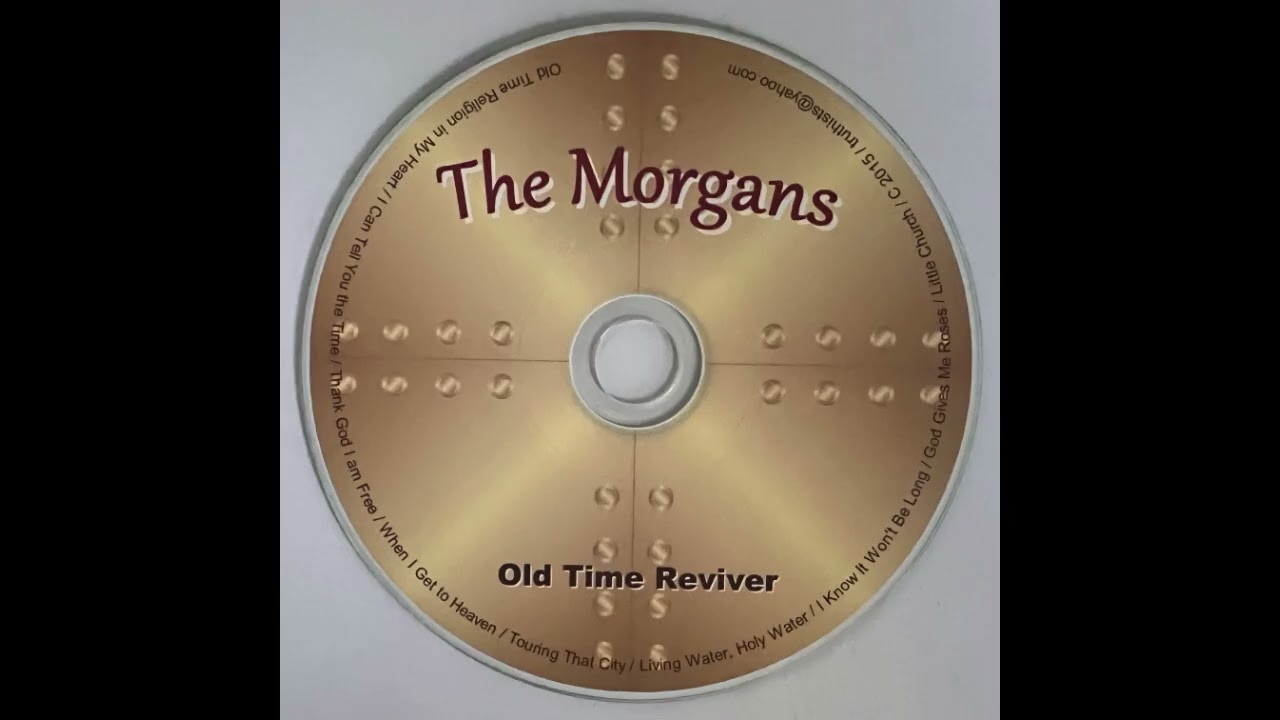 Randy and Tracy Morgan   Old Time Reviver with Polly Morgan