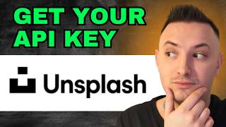 How to Get Unsplash API Key (Step by Step)