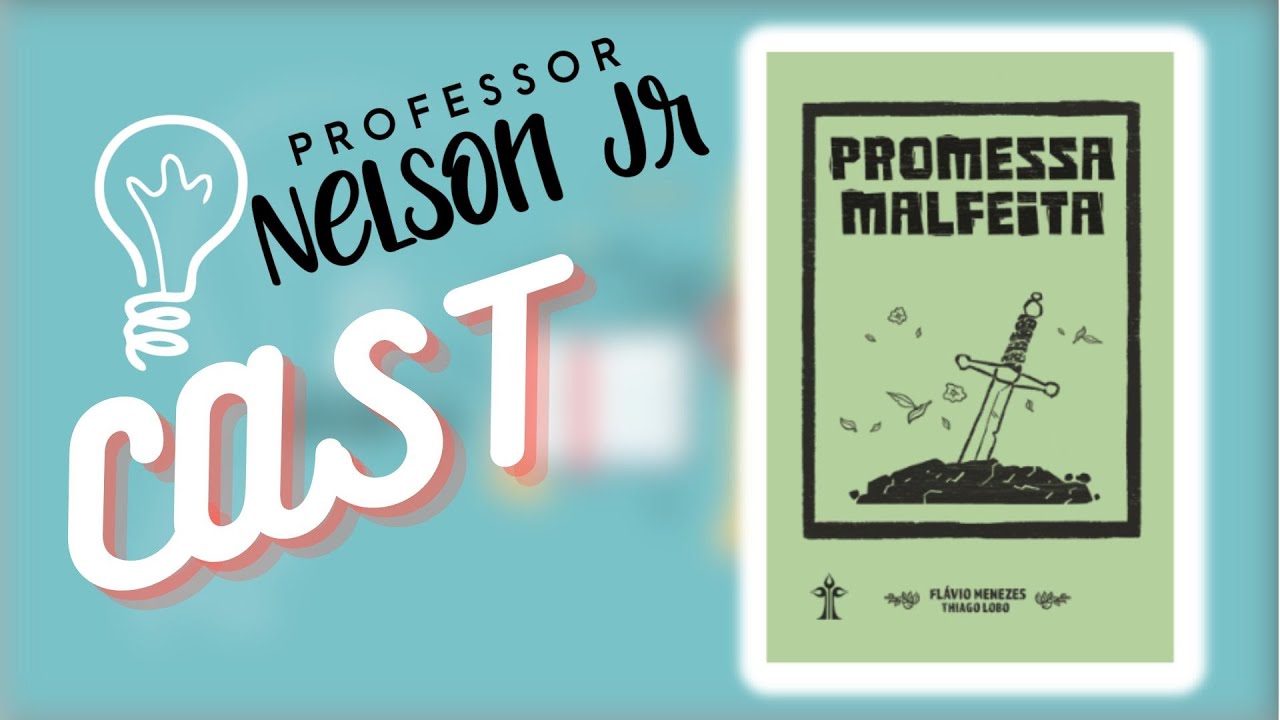 Prof. NJr Cast - Promessa Malfeita