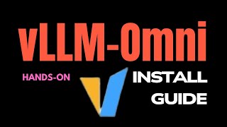 How to Install vLLM-Omni Locally | Complete Tutorial