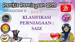 KLASIFIKASI PERNIAGAAN ( SAIZ ) TINGKATAN 4 : PERNIAGAAN SPM.