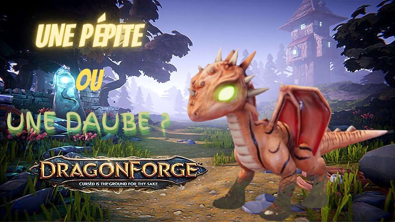 Dragon Forge : Critique Express. Que vaut le dernier jeu de Legend ...