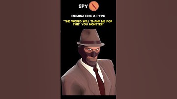 Spy | Dominating A Pyro | Spy Voice Lines