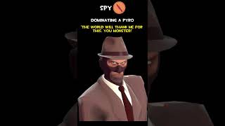 Spy Dominating A Pyro Spy Voice Lines