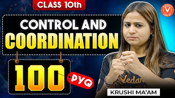 Class 10 Biology: CONTROL AND COORDINATION - 100 Previous Year Questions SOLVED! ✅ | Krushi Mam