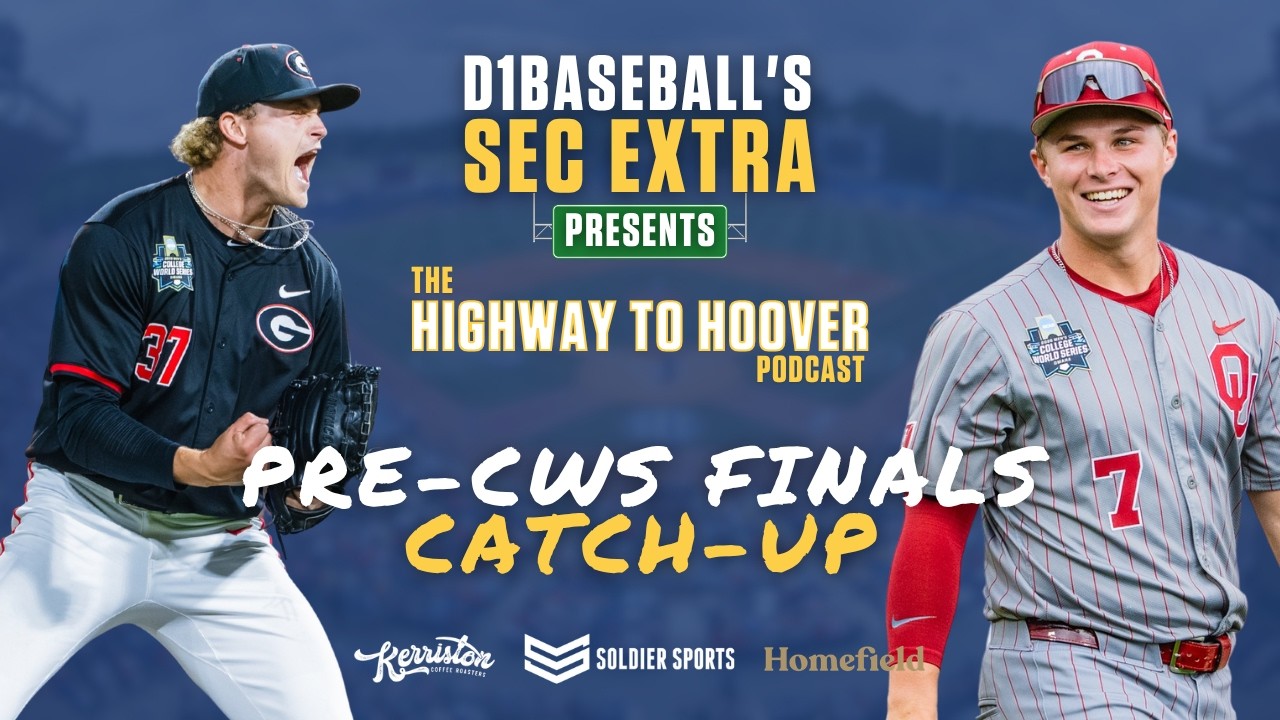2026 Pre-CWS Finals Catch-up: Oklahoma vs. North Carolina for the Title [Highway to Hoover]
