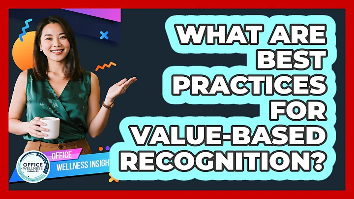 What Are Best Practices For Value-Based Recognition?