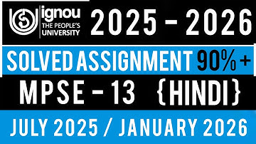 MPSE 13 Solved Assignment 2025-26 | MPSE 13 SOLVED ASSIGNMENT 2025-26 IN HINDI | MPSE 13