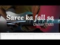 Saree ka fall sa ( R... Rajkumar ) Guitar Tabs