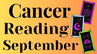 Full Cancer Tarot 💥💥💥HUGE Change! SEPTEMBER 2026 News