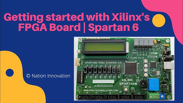 Getting started with Xilinx FPGA Board | Spartan 6 | Project Implementation