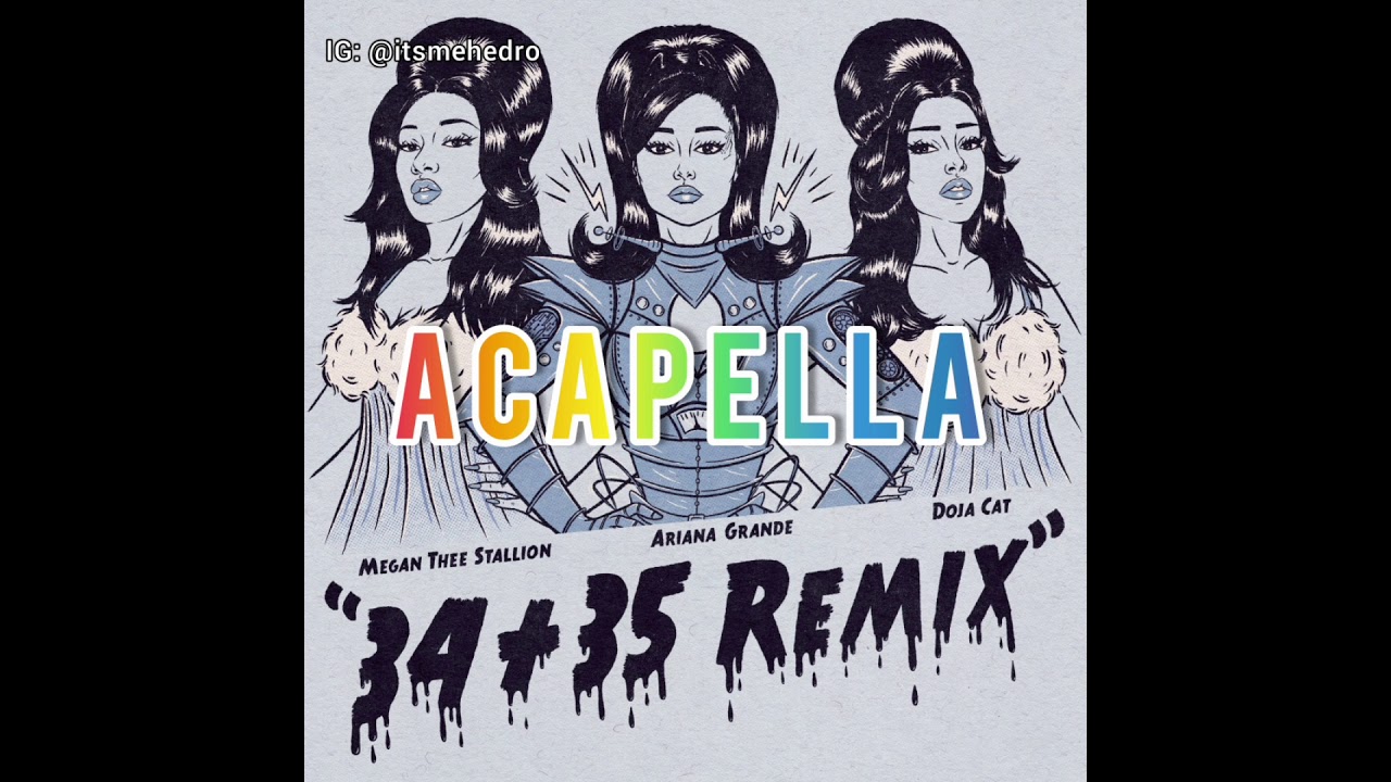Ariana Grande - 34+35 Remix ft. Doja Cat & Megan Thee Stallion (Acapella / Voice Only)
