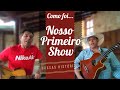 Como foi nosso primeiro Show - André e Andrade