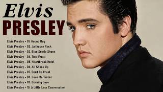 Elvis Presley Best  Collection  Top Elvis Presley Classics  Legendary  Playlist