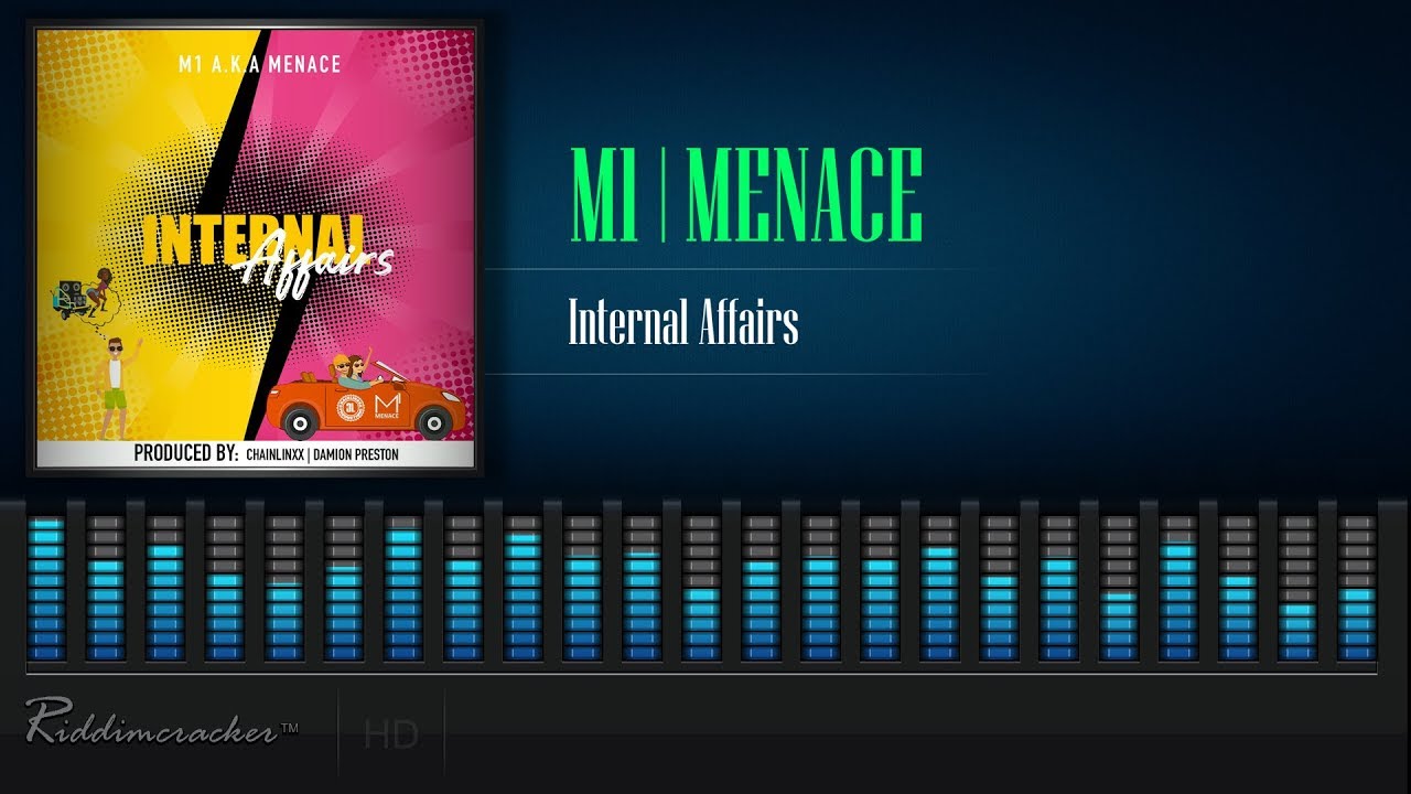 M1  Menace   Internal Affairs 2020 Soca HD