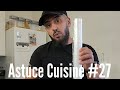  astuce cuisine 27