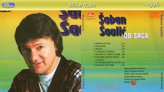 Video thumbnail of "Saban Saulic - Milke duso - (Audio 1996)"