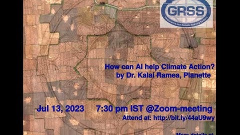 IEEE GRSS Talk: How can AI help Climate Action?, Dr. Kalai Ramea, 2023-07-13