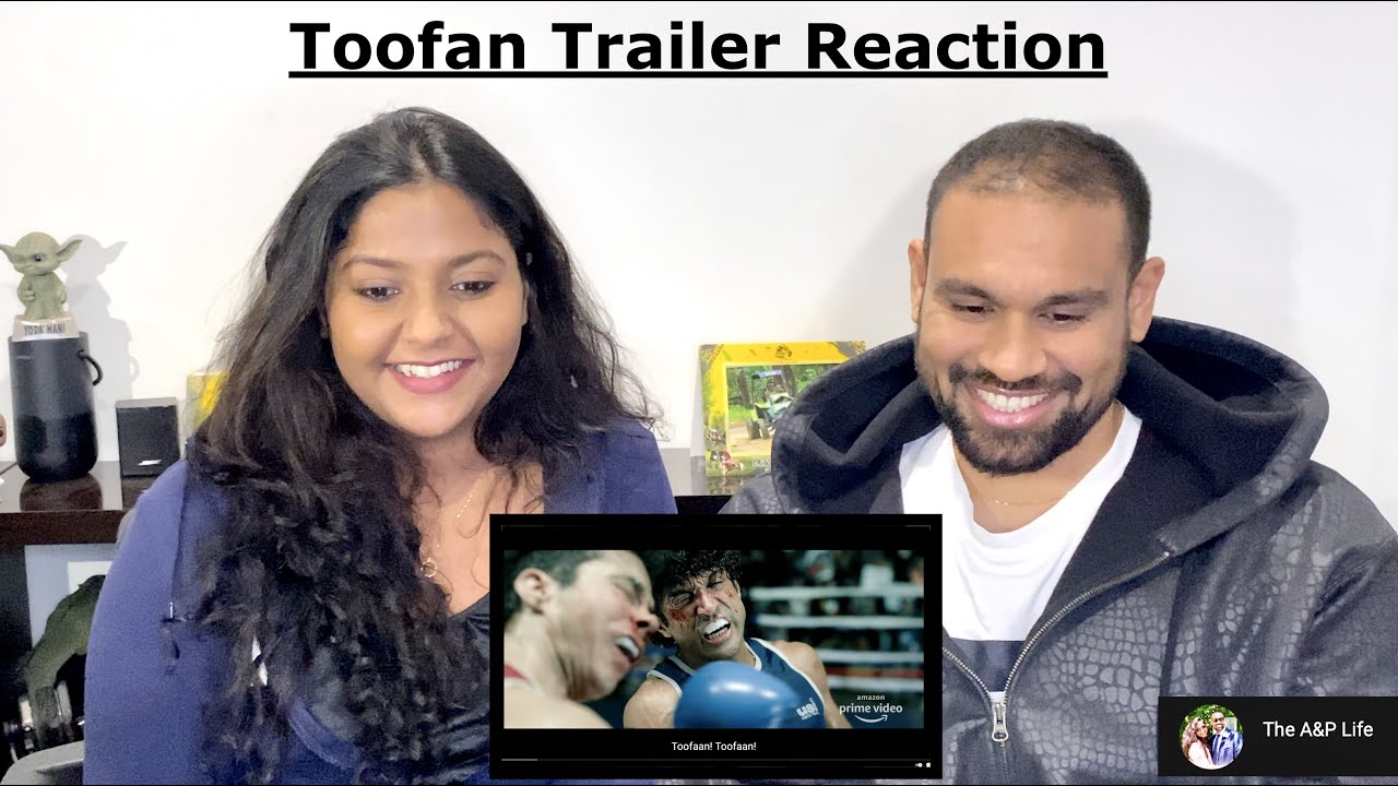 Toofaan Official Trailer |The A&P Life Reaction video 