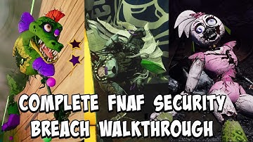 Complete FNAF Security Breach Walkthrough! | All Presents, Bags, Endings, Burntrap, Upgrades, & CDs