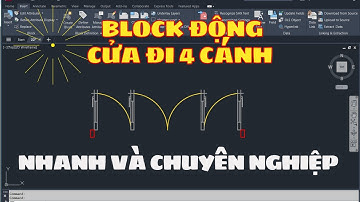 Bí Quyết Tạo Block Động Cửa Đi 4 Cánh Đỉnh Cao Trong AutoCAD / CADEMY