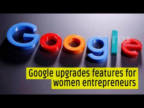 Google announces feature upgrade in apps to aid women entrepreneurs in India