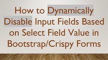 How to Dynamically Disable Input Fields Based on Select Field Value in Bootstrap/Crispy Forms