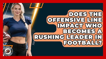 Does the Offensive Line Impact Who Becomes a Rushing Leader in Football? | Gridiron Data Digest News