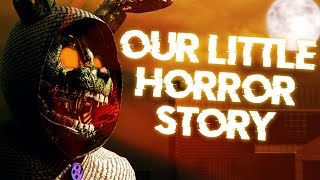 [SFM FNAF] Our Little Horror Story  Song by Aviators (Part 4)