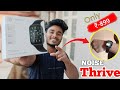Noise thrive smart watch review ⚡only 899💵🔥
