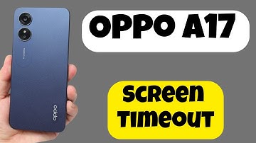 Oppo A17 Screen Timeout || Screen timeout Settings || How To Change Sleep Time