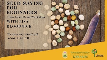Seed Saving for Beginners with Lisa Bloodnick