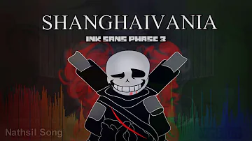【 Undertale Au 】Ink Sans Phase 3 Theme - SHANGHAIVANIA [Soundtrack]